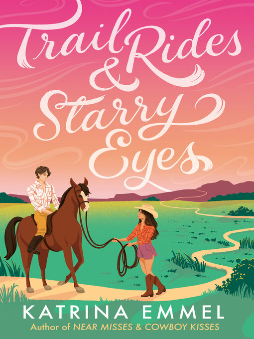 Title details for Trail Rides & Starry Eyes by Katrina Emmel - Available